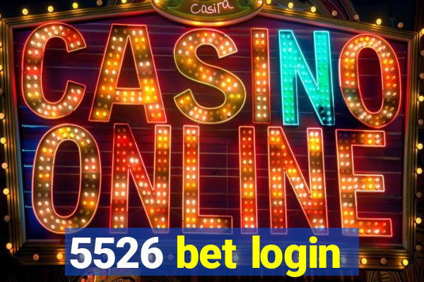 5526 bet login